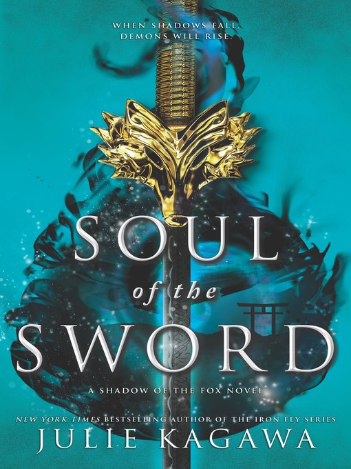 Title details for Soul of the Sword by Julie Kagawa - Available